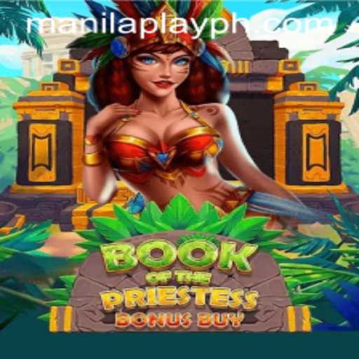 Discover the Mystical World of BookOfThePriestess: A ManilaPlay Adventure