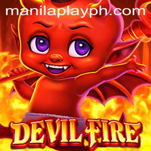 Exploring DevilFire: A Thrilling Adventure by ManilaPlay