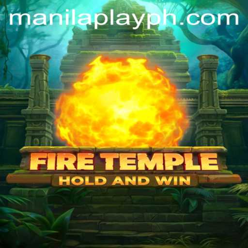 FireTemple: Rediscover Adventure Gaming with ManilaPlay