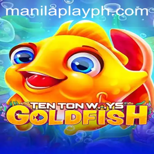 Dive into the Enchanting World of TenTonWaysGoldfish: A ManilaPlay Adventure