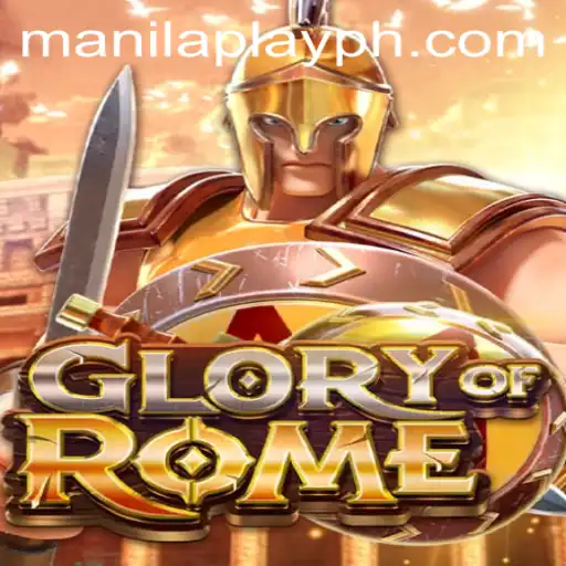 Glory of Rome: Immerse Yourself in Strategic Conquests with ManilaPlay