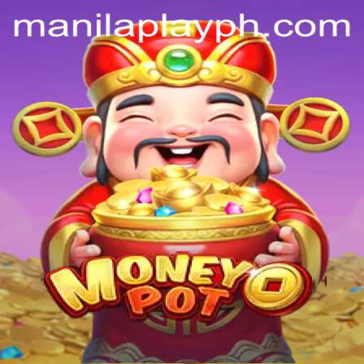 Unveiling MoneyPot: The Thrilling Game Experience by ManilaPlay